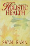 practical guide to holistic health