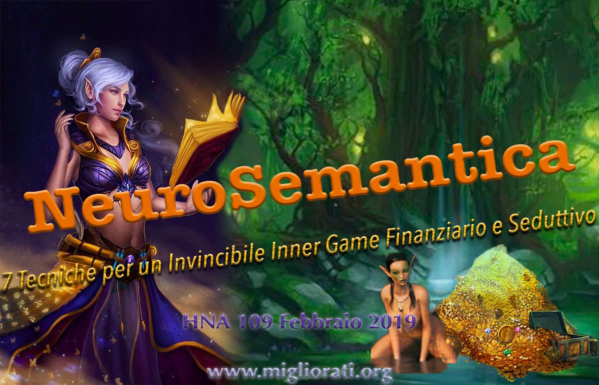 HNA109Feb2019-neurosemantica-credenze-convinzioni-inner-game-finanziario-seduttivo-PNL