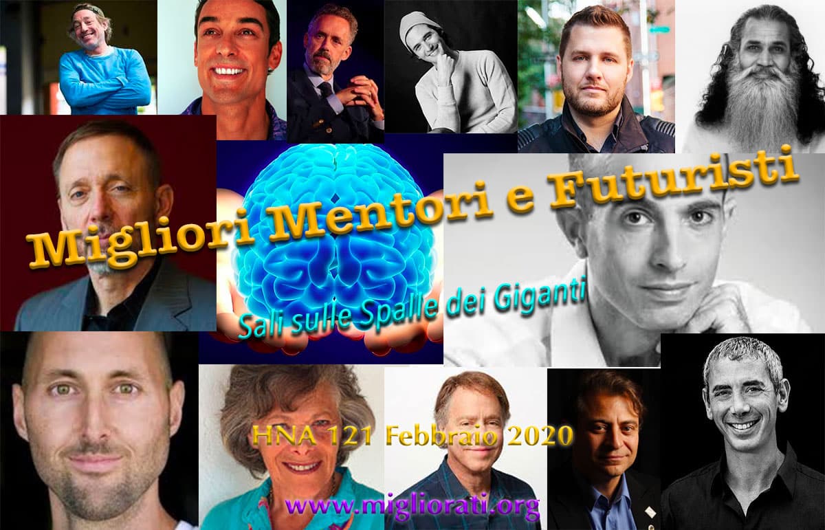 HNA121Feb2020 I Migliori Pensatori, BioHackers, NeuroScienziati, Divulgatori di fitness, NeuroHacker e futuristi