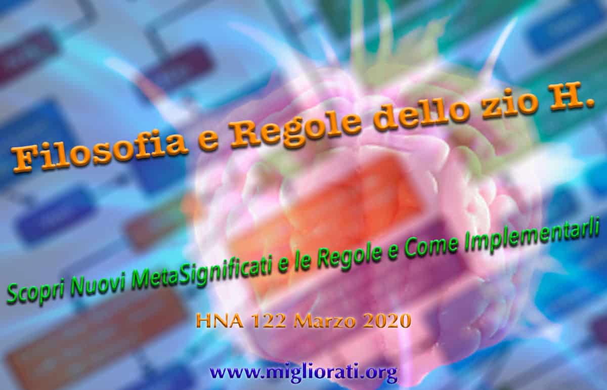 HNA122Mar2020 Filosofia, Sistemi di Pensiero, Modelli del Mondo, Punti di Vista, Convinzioni, Valori, Significati, Regole, Principi e Algoritimi