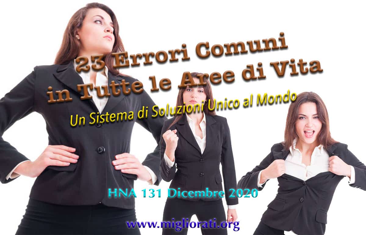 HNA131Dic2020 Crescita Sviluppo Miglioramento Personale Errori Atteggiamento Mentale Aree Fondamentali Vita