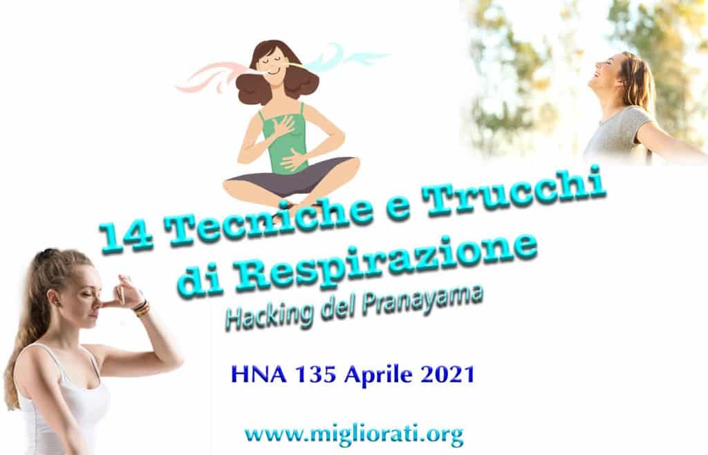 HNA135Apr2021 Tecniche, Trucchi, Hacking della Scienza della Respirazione Pranayama Segreti