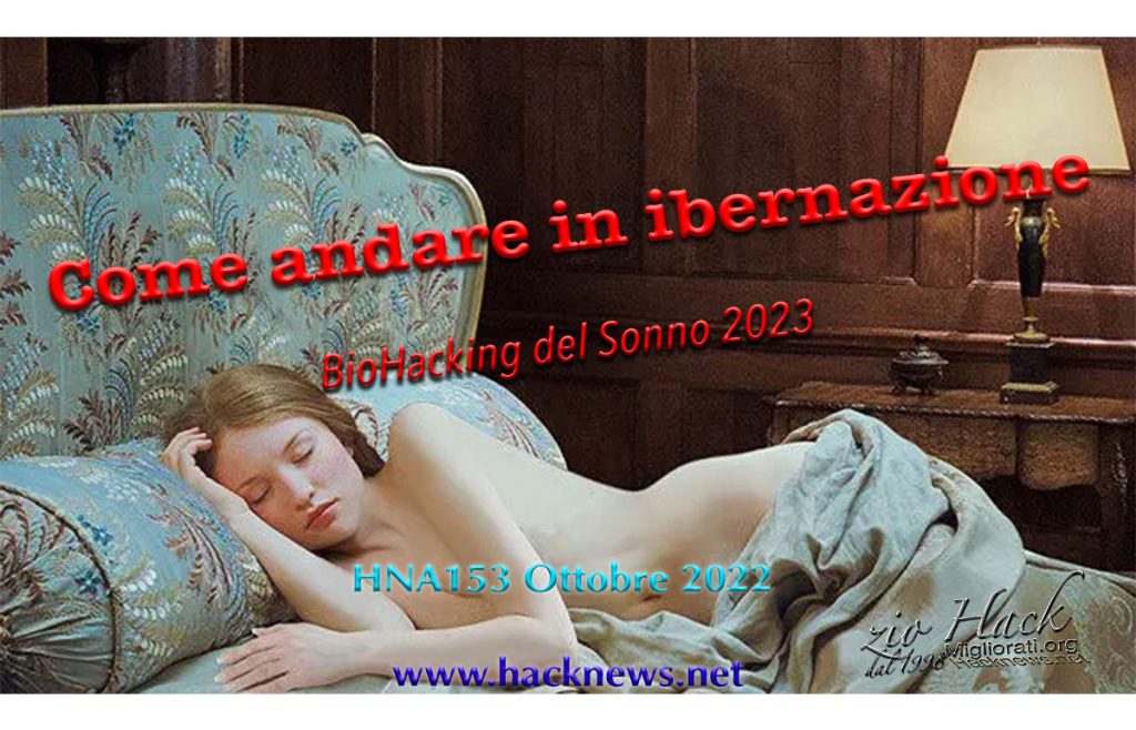 Sonno insonnia biohacking Huberman Matthew Walker 2023 segreti trucchi hacks HNA153Ott2022